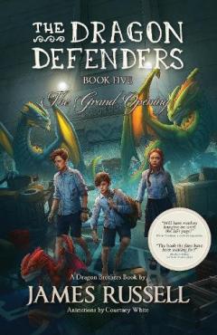 Coperta cărții The Dragon Defenders - Book Five: The Grand Opening