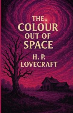 Coperta cărții The Color Out Of Space(Illustrated)