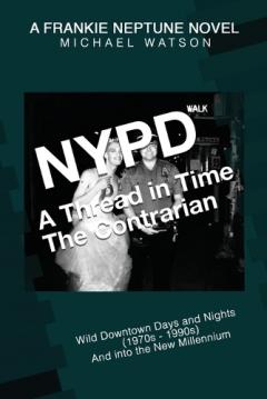 NYPD - A Thread in Time: The Contrarian
