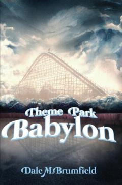 Coperta cărții Theme Park Babylon