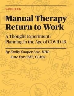 Coperta cărții Manual Therapy Return to Work: A Thought Experiment: Planning in the Age of COVID-19