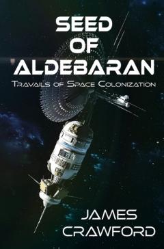 Coperta cărții Seed of Aldebaran: Travails of Space Colonization