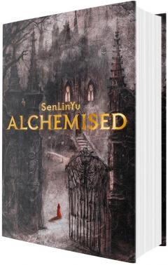 Alchemised (Signed Edition)