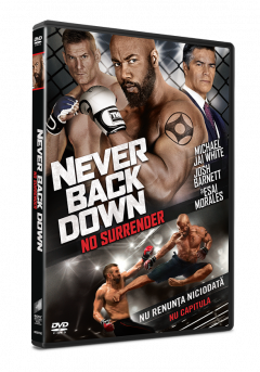 Nu renunta niciodata nu capitula / Never Back Down: No Surrender