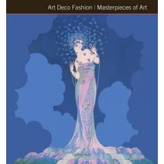 Art Deco Fashion Masterpieces of Art