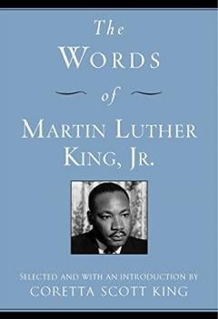 The Words of Martin Luther King Coretta King, Martin Luther King Jr