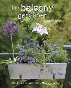 The Balcony Gardener Isabelle Palmer