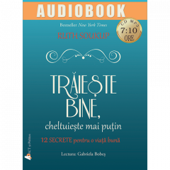 Traieste bine, cheltuieste mai putin - Audiobook Ruth Soukup