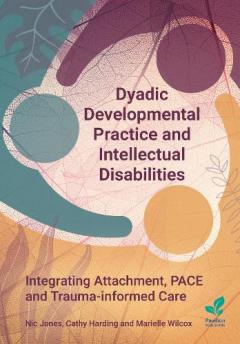 Coperta cărții Dyadic Developmental Practice and Intellectual Disability