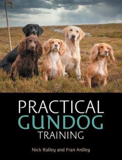 Practical Gundog Training