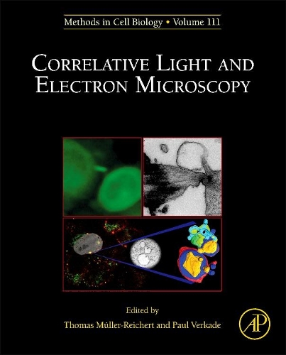 Correlative Light and Electron MIcroscopy - Paul Verkade, Thomas ...