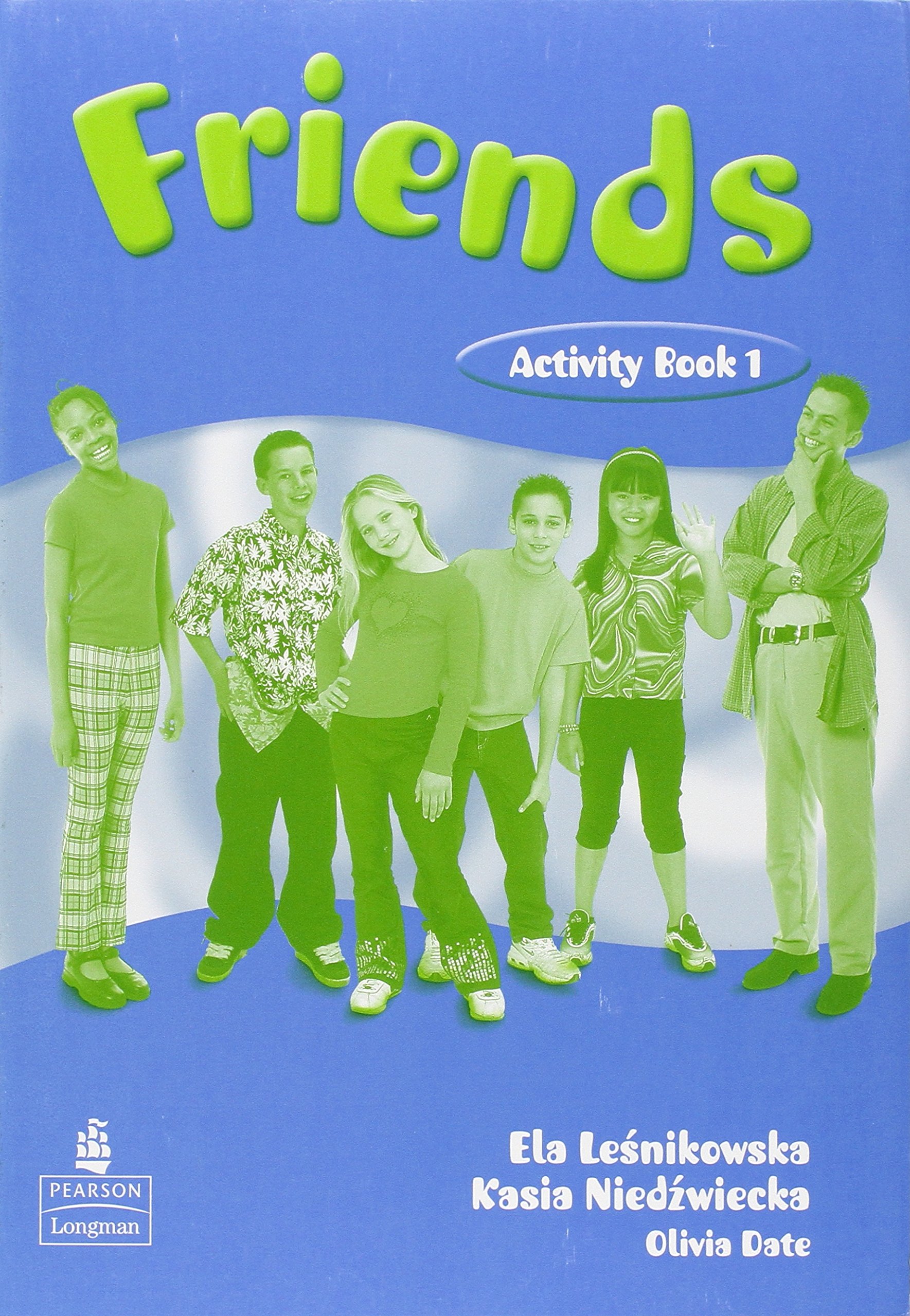 Friends book 1. Friends 1 activity book рабочая тетрадь. Carol Skinner friends 1 рабочая тетрадь. Friends activity book 2 ответы рабочая тетрадь Carol Skinner Pearson. Friends 1 учебник.