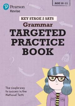 Revise Key Stage 2 SATs English - Grammar - Targeted Practice