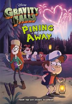 Gravity Falls: Pining Away