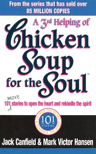 Third Serving Of Chicken Soup For The Soul - Jack Canfield, Mark Victor ...