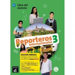 Coperta cărții Reporteros internacionales 3 - Edicion hibrida - Libro del alumno. A2+