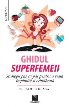 Ghidul superfemeii Jaime Kulaga