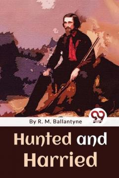 Coperta cărții Hunted and Harried