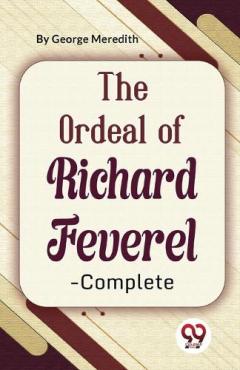 Ordeal of Richard Feverel-Complete