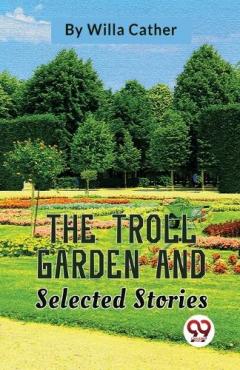 Troll Garden and Selected Stories