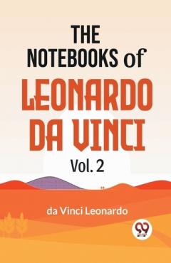 Notebooks of Leonardo Da Vinci