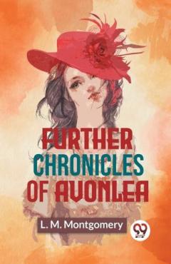 Further Chronicles of Avonlea