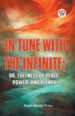 In Tune with the Infinite