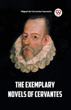 Exemplary Novels of Cervantes (Edition2023)