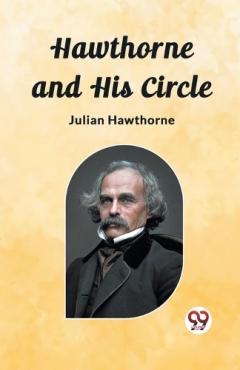 Hawthorne and His Circle (Edition2023)