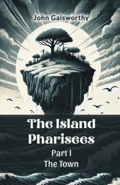 Island Pharisees Part I the Town