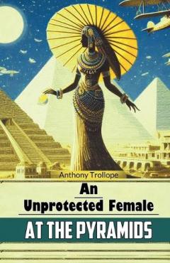 Unprotected Female at the Pyramids (Edition2024)