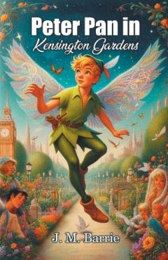 Peter Pan in Kensington Gardens (Edition2024)