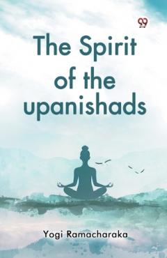Spirit of the Upanishads