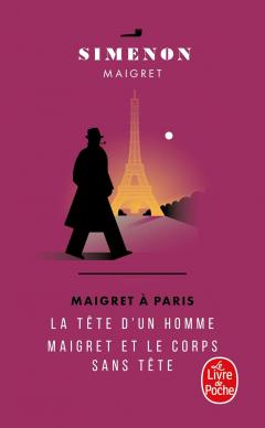 Maigret a Paris: La Tete d'un homme / Maigret et le corps sans tete