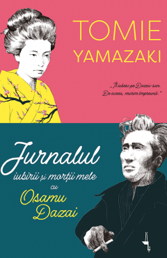 Jurnalul iubirii si mortii mele cu Osamu Dazai