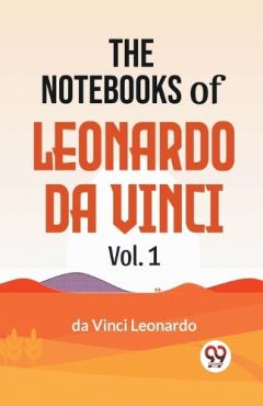 Notebooks of Leonardo Da Vinci