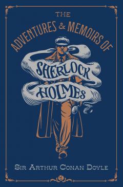 The Adventures & Memoirs of Sherlock Holmes (Deluxe Edition)
