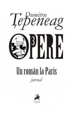 Opere 3. Un roman la Paris