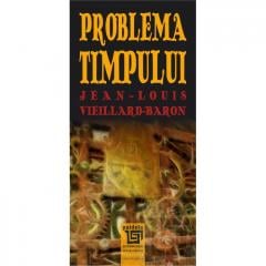 Problema timpului Jean-Louis Vieillard-Baron
