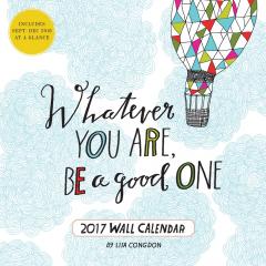 Calendar 2017 - Whatever You Are, Be a Good One