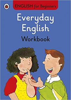 Everyday English Workbook - English for Beginners