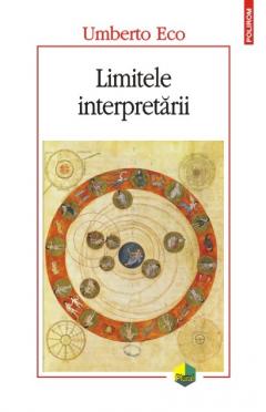 Limitele interpretarii Umberto Eco