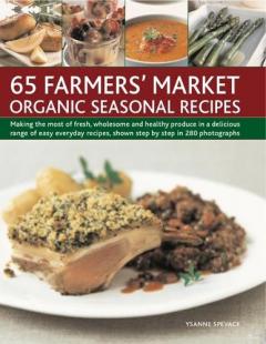 Coperta cărții 65 Farmers' Market Organic Seasonal Recipes