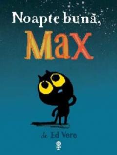 Noapte buna, Max Ed Vere