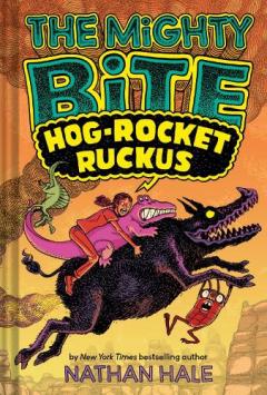 Coperta cărții Mighty Bite #3: Hog-Rocket Ruckus