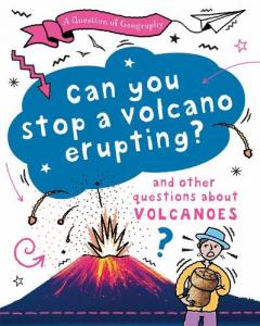 Question of Geography: Can You Stop a Volcano Erupting?