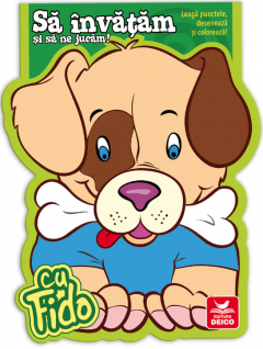 Sa invatam si sa ne jucam cu Fido!