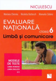 Evaluare Nationala clasa a VI-a. Limba si comunicare