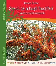 Specii de arbusti fructiferi in gradini si plantatii comerciale