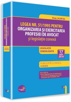 Legea nr. 51/1995 pentru organizarea si exercitarea profesiei de avocat si legislatie conexa